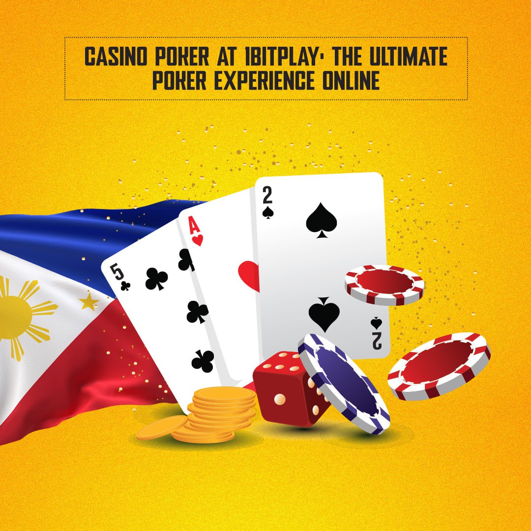 Casino Poker at 1BitPlay: The Ultimate Poker Experience Online